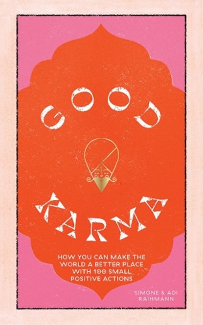 Good Karma, Simone Raihmann ; Adi Raihmann - Gebonden - 9781784883843