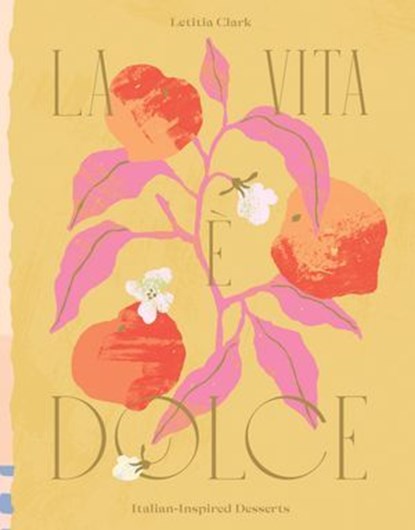 La Vita è Dolce, Letitia Clark - Ebook - 9781784884291
