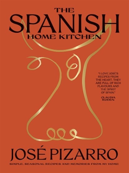 The Spanish Home Kitchen, Jose Pizarro - Gebonden Gebonden - 9781784884475