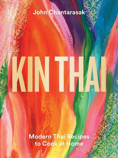 Kin Thai, John Chantarasak - Gebonden - 9781784884802