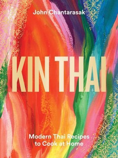 Kin Thai, John Chantarasak - Ebook - 9781784884918