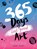 365 Days of Feel-good Art, Lorna Scobie - Paperback - 9781784885618
