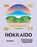 Hokkaido, Tim Anderson - Gebonden - 9781784885984
