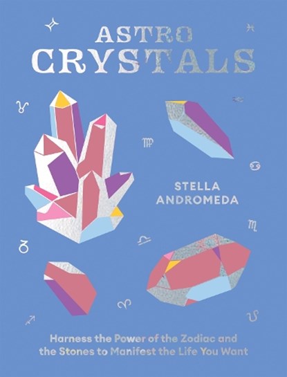 AstroCrystals, Stella Andromeda - Gebonden - 9781784886370