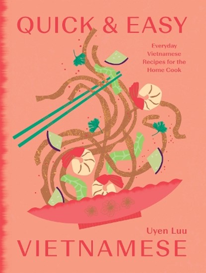Quick and Easy Vietnamese, Uyen Luu - Gebonden - 9781784886998