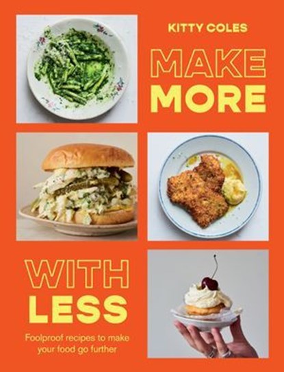 Make More With Less, Kitty Coles - Ebook - 9781784887117