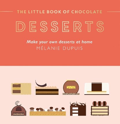 The Little Book of Chocolate: Desserts, Melanie Dupuis - Gebonden - 9781784887223