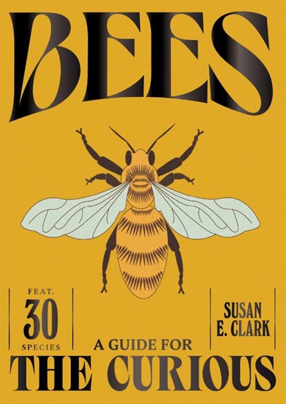 Bees, Susan E. Clark - Gebonden - 9781784889807