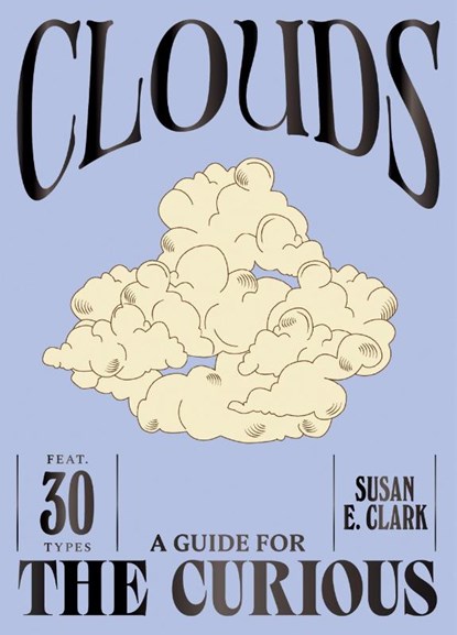Clouds, Susan E. Clark - Gebonden - 9781784889814