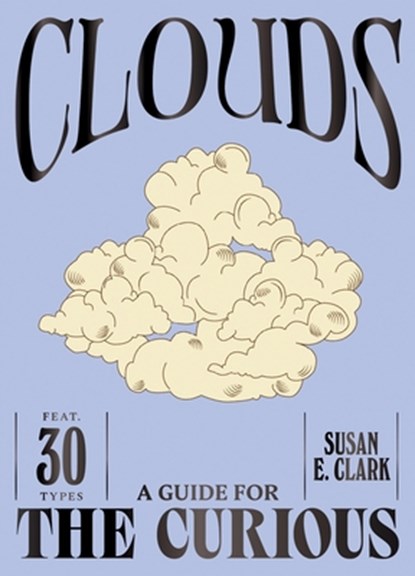 Clouds, Susan E. Clark - Gebonden - 9781784889814