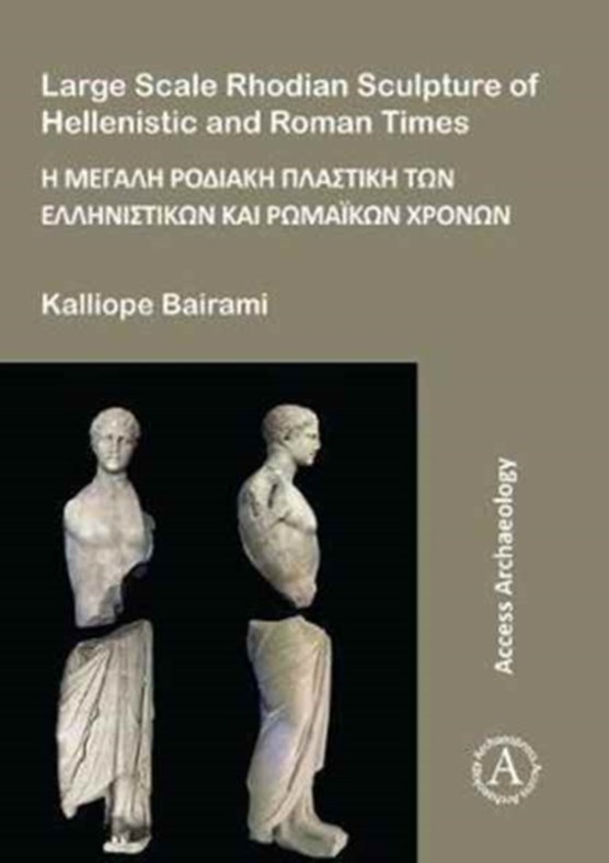 Large Scale Rhodian Sculpture of Hellenistic and Roman Times