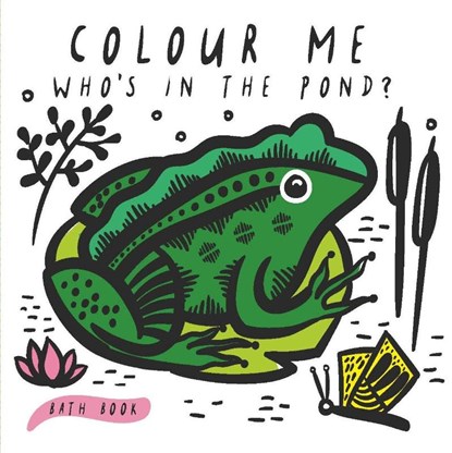 Colour Me: Who's in the Pond?, Surya Sajnani - Gebonden - 9781784937928