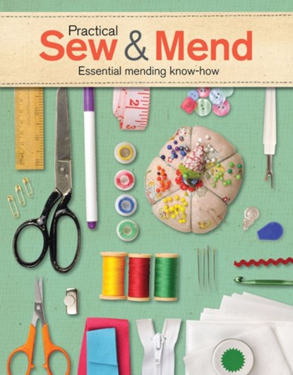 Practical Sew & Mend, J Gordon - Paperback - 9781784941765