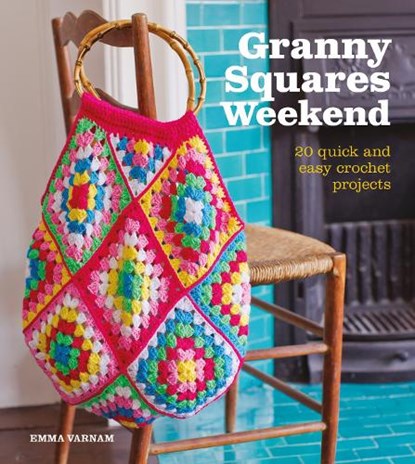 Granny Squares Weekend, Emma Varnam - Paperback - 9781784943844