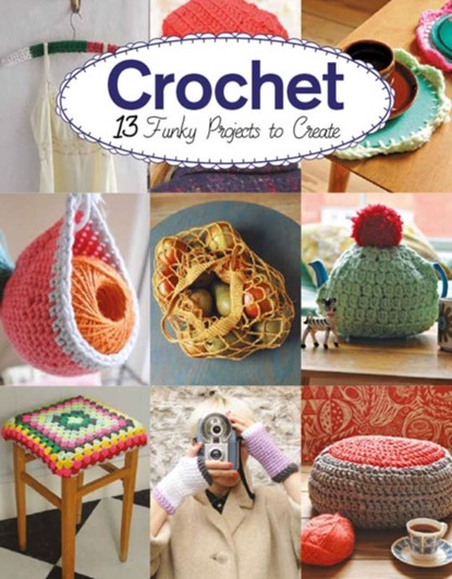 Crochet, Claire Culley ; Amy Phipps - Paperback - 9781784943912