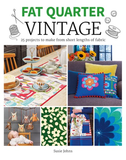 Fat Quarter: Vintage, Susie Johns - Paperback - 9781784944216