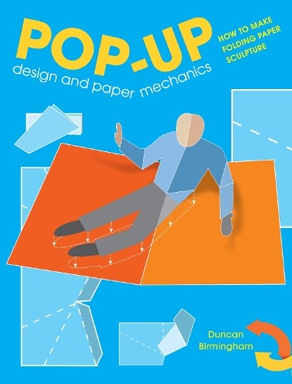 Pop-Up Design and Paper Mechanics, Duncan Birmingham - Paperback - 9781784945145