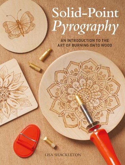 Solid-Point Pyrography, Lisa Shackleton - Paperback - 9781784945206