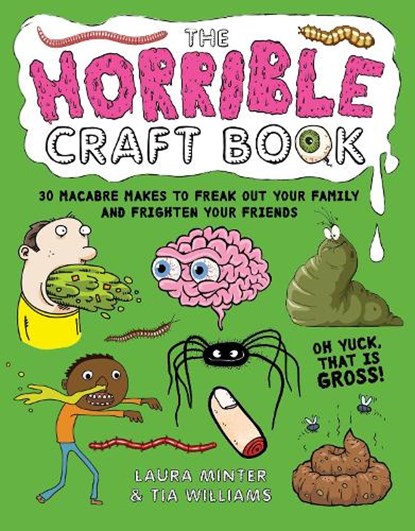The Horrible Craft Book, Laura Minter ; Tia Williams - Paperback - 9781784945367