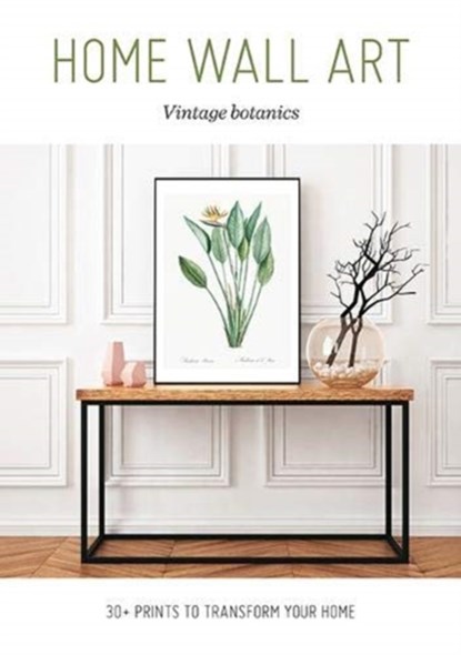 Home Wall Art - Vintage Botanics, Unknown - Paperback - 9781784945787