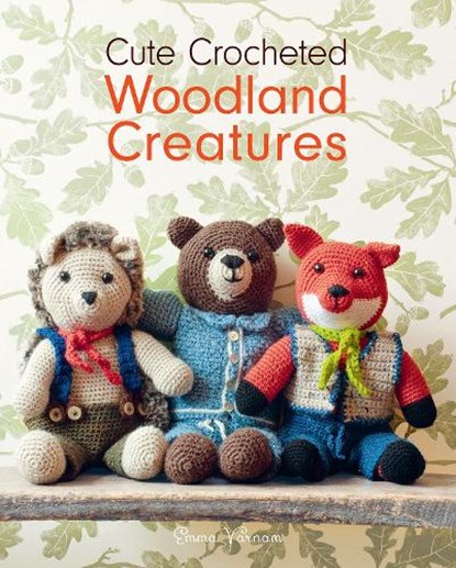Cute Crocheted Woodland Creatures, Emma Varnam - Paperback - 9781784946036