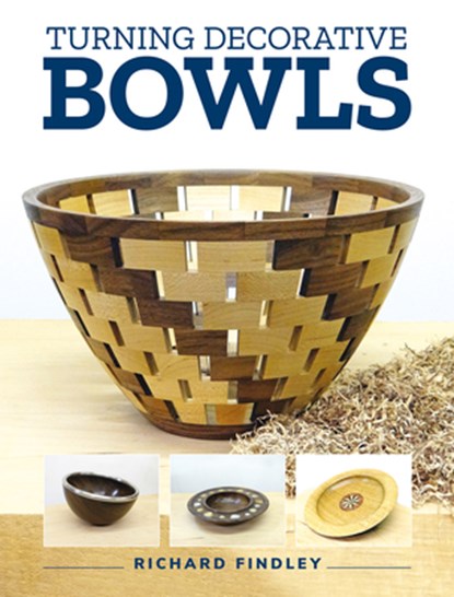 Turning Decorative Bowls, Richard Findley - Paperback - 9781784946739