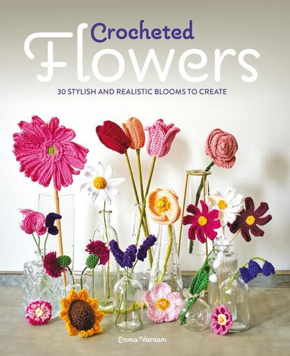 Crocheted Flowers, Emma Varnam - Paperback - 9781784946807