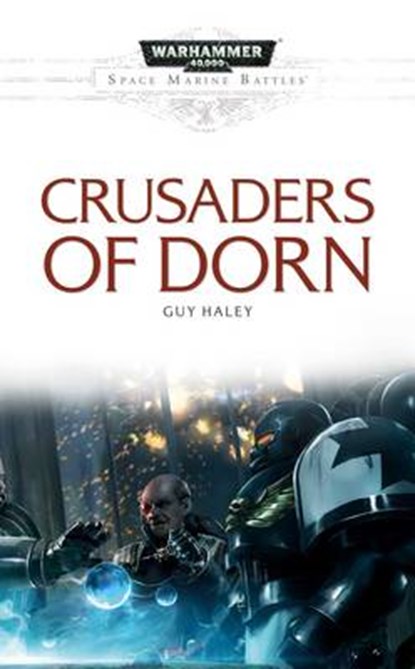 Crusaders of Dorn, HALEY,  Guy - Paperback - 9781784962654