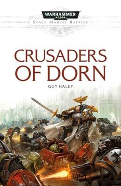 Crusaders of Dorn, HALEY,  Guy - Paperback - 9781784962661