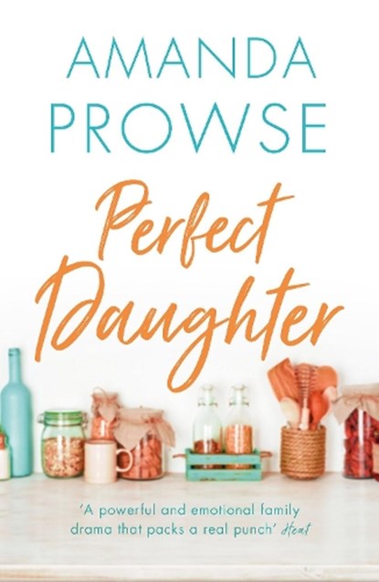 Perfect Daughter, Amanda Prowse - Paperback - 9781784970345
