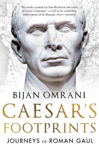 Caesar's Footprints, Bijan Omrani - Gebonden - 9781784970659