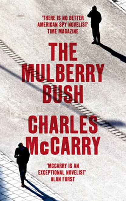 The Mulberry Bush, Charles McCarry - Paperback - 9781784971465