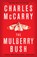 Mulberry bush, charles mccarry - Paperback - 9781784971472