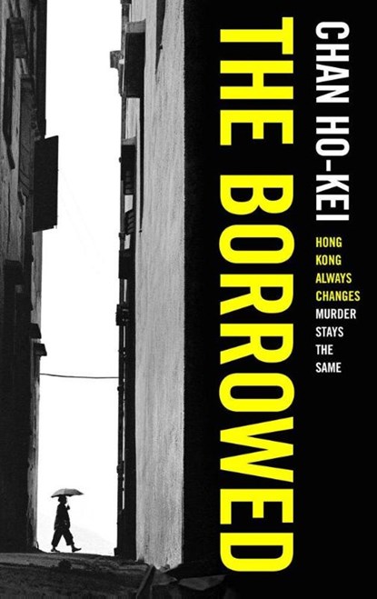 The Borrowed, HO-KEI,  Chan - Paperback - 9781784971526