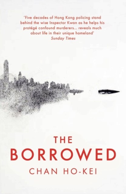 The Borrowed, Chan Ho-Kei - Paperback - 9781784971533