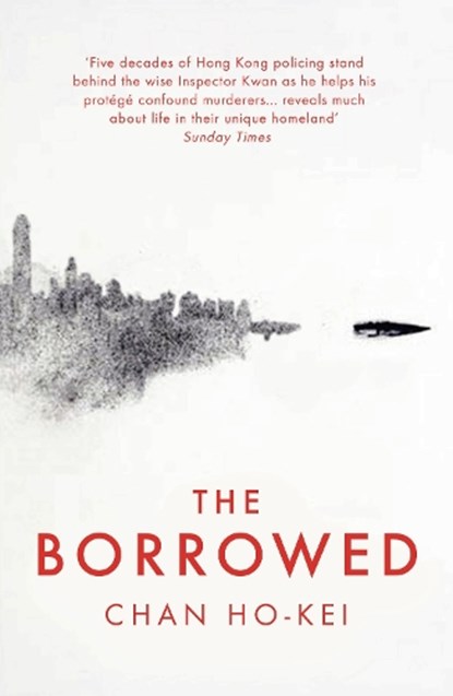 The Borrowed, Chan Ho-Kei - Paperback - 9781784971533