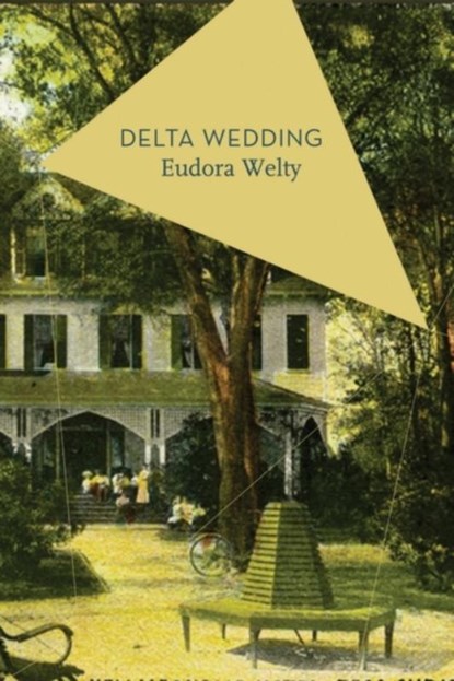 Delta Wedding, WELTY,  Eudora - Paperback - 9781784971670