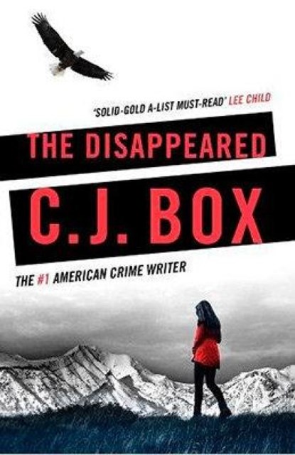 The Disappeared, C.J. Box - Paperback - 9781784973193