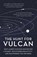 The Hunt for Vulcan, Thomas Levenson - Paperback - 9781784973988