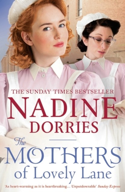 The Mothers of Lovely Lane, Nadine Dorries - Paperback - 9781784975197