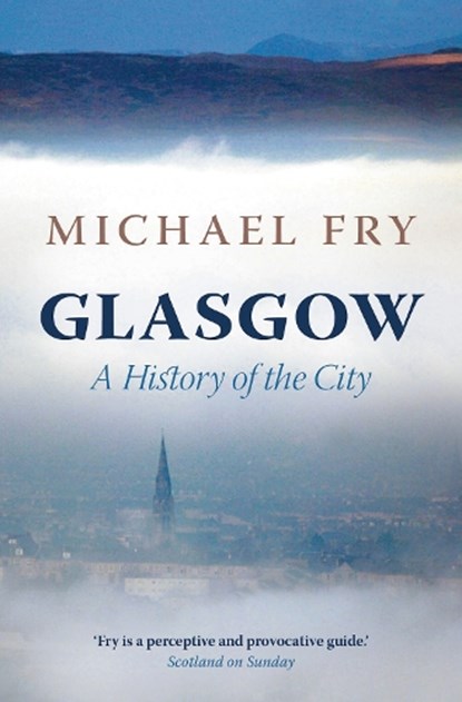 Glasgow, Michael Fry - Gebonden - 9781784975821