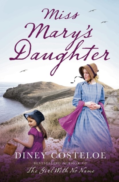 Miss Mary's Daughter, Diney Costeloe - Paperback - 9781784976187