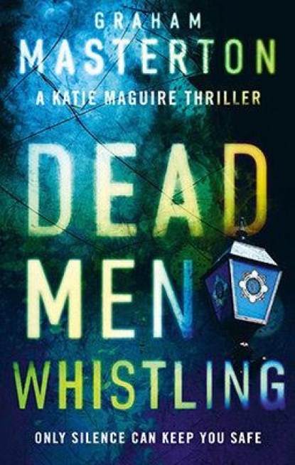 Dead Men Whistling, Graham Masterton - Paperback - 9781784976453
