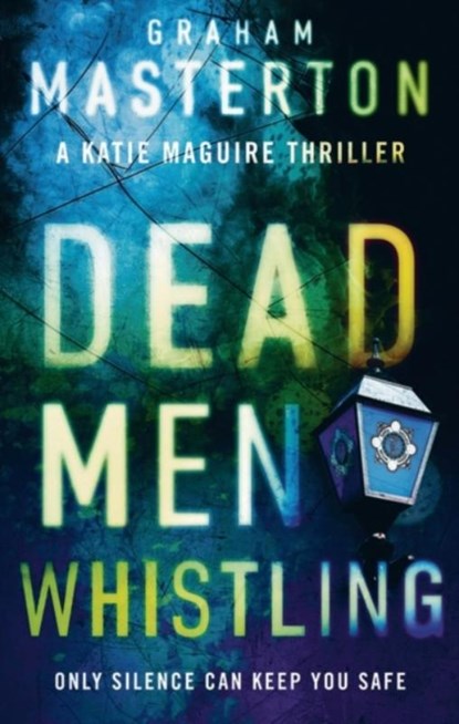 Dead Men Whistling, Graham Masterton - Paperback - 9781784976453