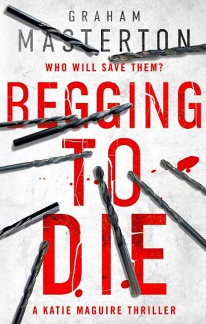 Begging to die, graham masterton - Paperback - 9781784976484