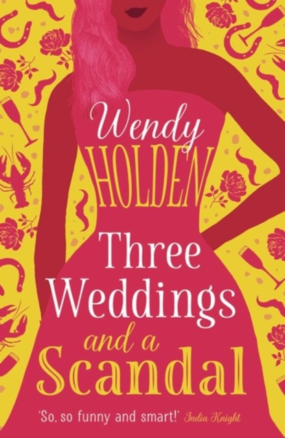 Three Weddings and a Scandal, Wendy Holden - Paperback - 9781784977566