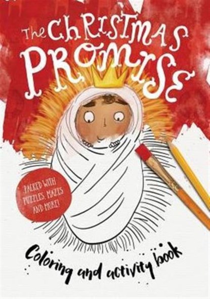 The Christmas Promise Colouring and Activity Book, Alison Mitchell ; Catalina Echeverri - Paperback - 9781784980139