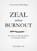 Zeal without Burnout, Christopher Ash - Gebonden - 9781784980214