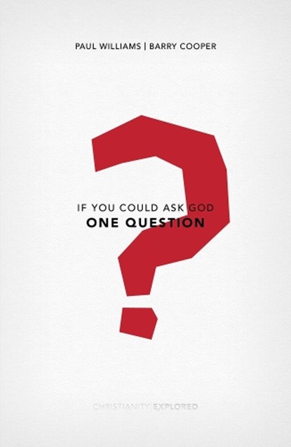 If You Could Ask God One Question, Barry Cooper ; Paul Williams - Paperback - 9781784982485