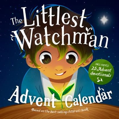 The Littlest Watchman - Advent Calendar, Alison Mitchell - Paperback - 9781784982676